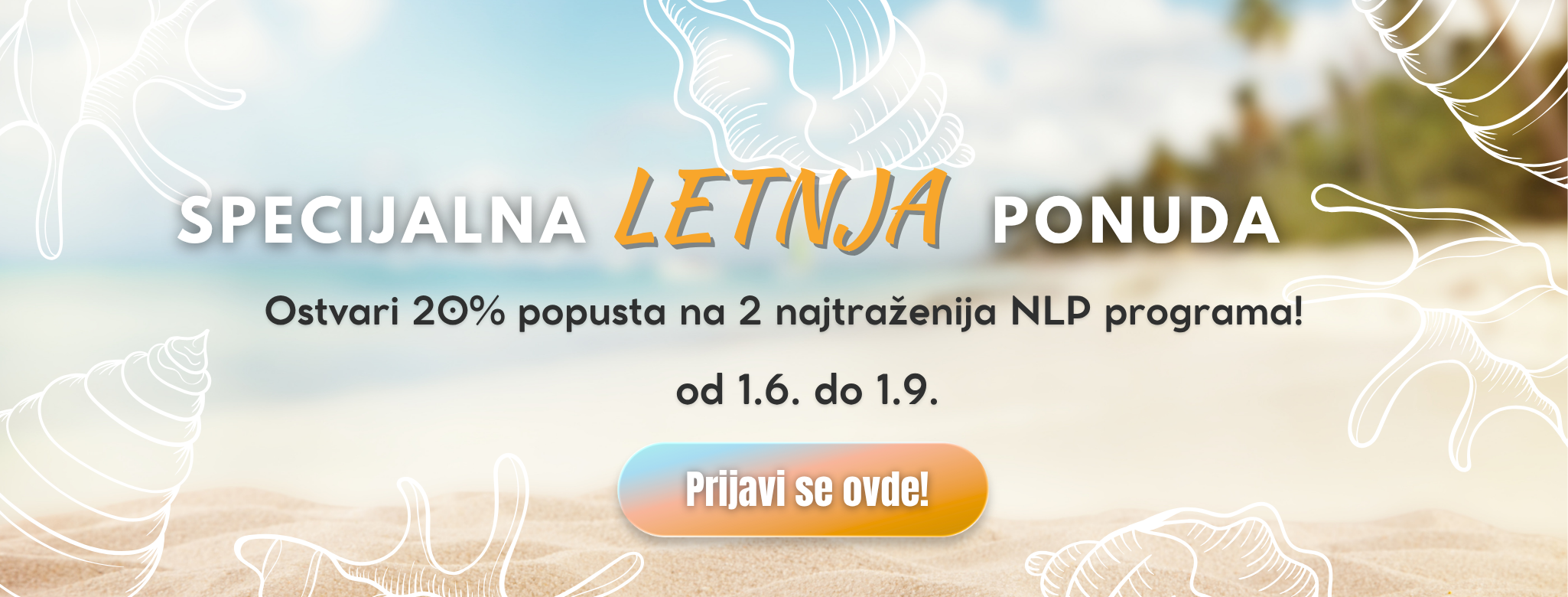 Specijalna letnja ponuda NLP Action academy NLP, postavljanje ciljeva, mindset i uverenja